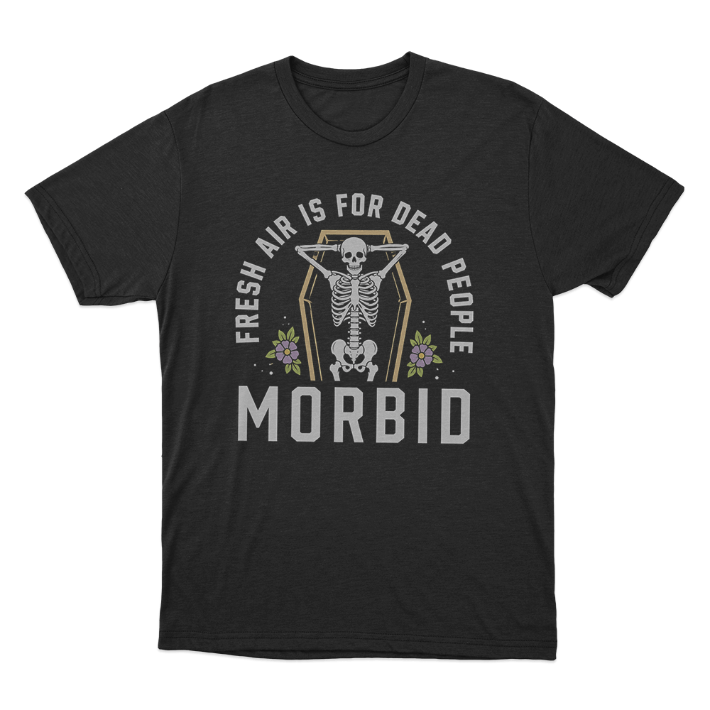 Fresh Air Is For Dead People Unisex T Shirt Black Fresh Air Is For Dead People Unisex T Shirt Black
